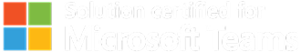 Solution certified for Microsoft Teams